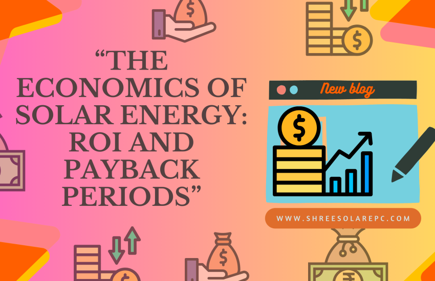 ECONOMICS OF SOLAR ENERGY